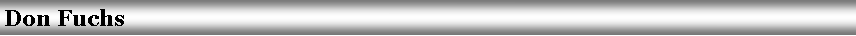 Text Box: Don Fuchs